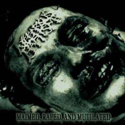 Maimed, Raped and Mutilated